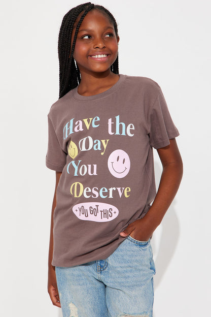 Mini Have The Day You Deserve Short Sleeve T-Shirt - Chocolate