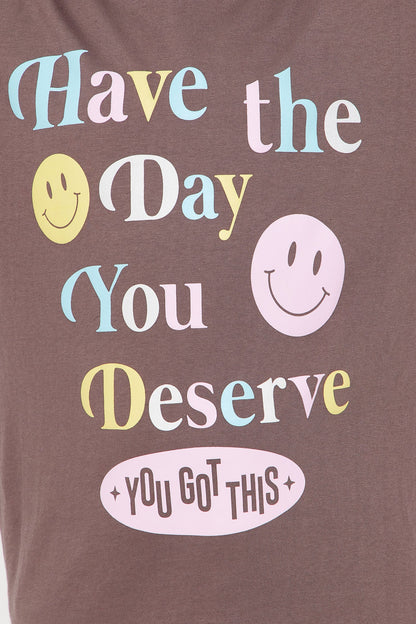 Mini Have The Day You Deserve Short Sleeve T-Shirt - Chocolate