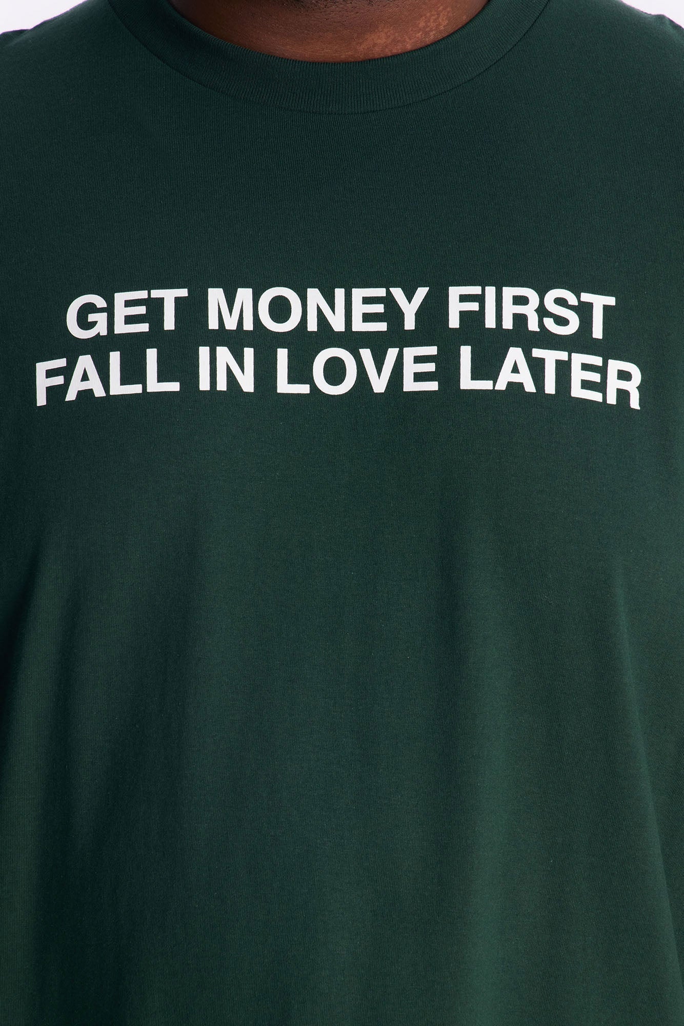 Get Money First Love Later Short Sleeve Tee - Green
